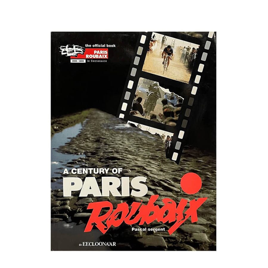 A Century of Paris Roubaix by Pascal Sergent Accessories Vermarc 